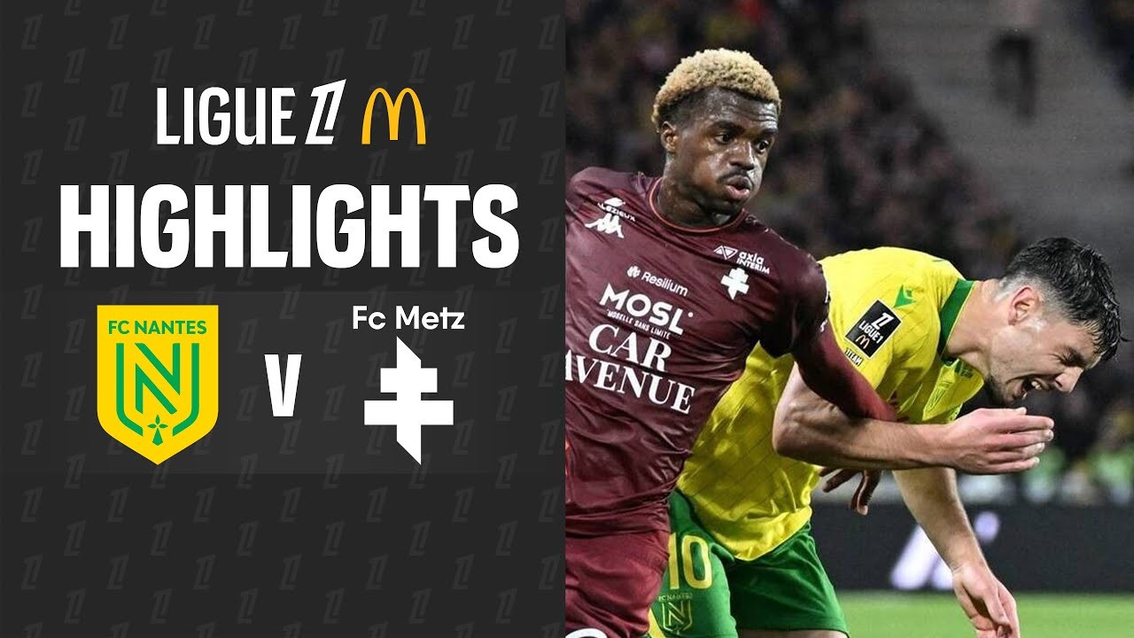 #ไฮไลท์ฟุตบอล [ น็องต์ 0 - 2 เม็ตซ์ ] ลีกเอิง ฝรั่งเศส 2025/3.11.68
